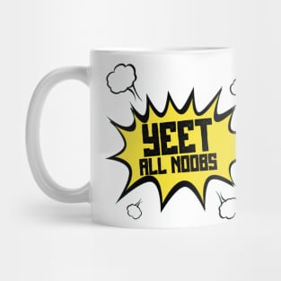 YEET all NOOBS Mug